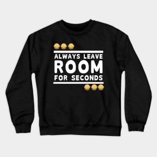 Always Leave Room Crewneck Sweatshirt